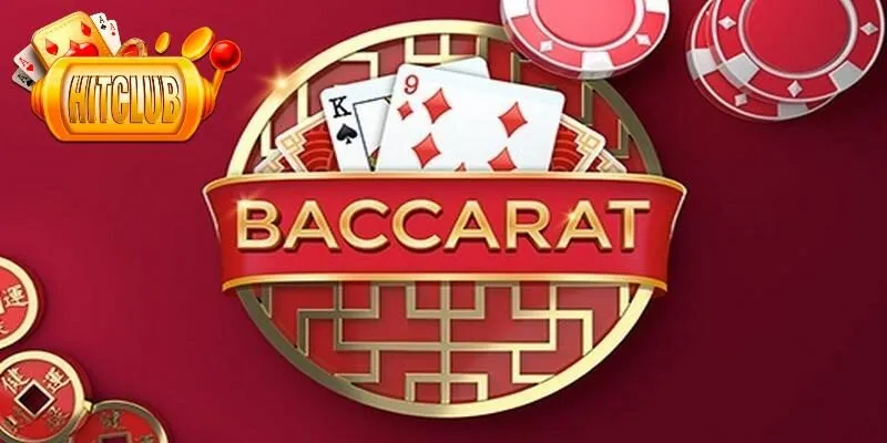 Cách chơi baccarat online dễ thắng tại Hitclub